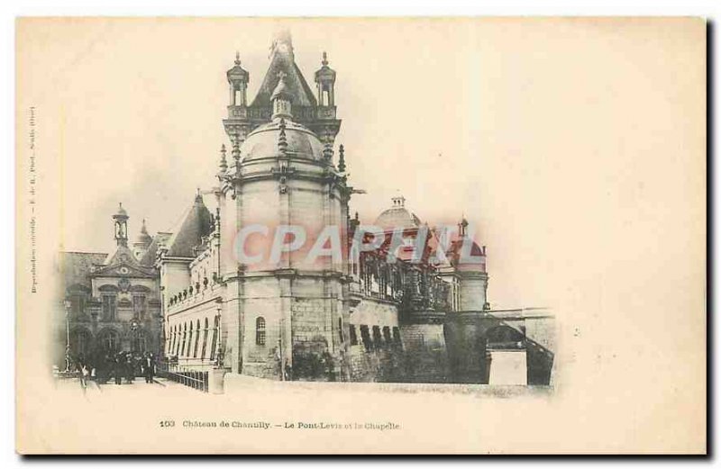 Old Postcard Chateau de Chantilly Levis Bridge and Chapel