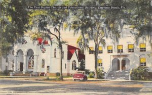 The First Baptist Church and Educational Building Daytona Beach, Florida  