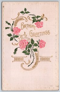Holiday~Birthday Greetings~Rose Flowers W/ Gold~PM 1910~Emb~Vintage Postcard