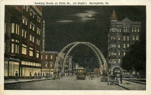 c1920 Postcard; Springfield IL at night, Illuminated Arch & Trolley Fifth Street