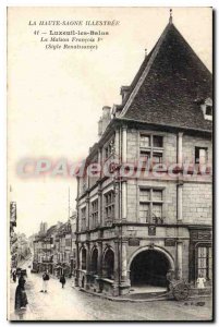 Old Postcard Luxeuil les Bains House Francois 1st