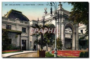 Old Postcard Aix les Bains The large circle l & # 39entreee