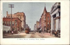 Dallas Texas TX Main St. Looking West c1905 Postcard