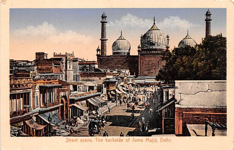 Delhi India Street Scene, The Backside of Juma Majid Delhi Street Scene, The ...