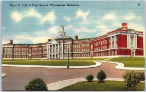 VINTAGE POSTCARD PIERRE S. DUPONT HIGH SCHOOL AT WILMINGTON DELAWARE (1930s)