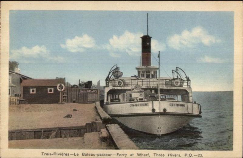 Three Rivers Trois Rivieres Quebec Ferry Boat & Wharf Old Postcard