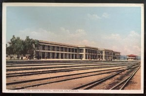 Vintage Postcard 1907-1915 El Garces, Fred Harvey Santa Fe Hotel, Needles, CA