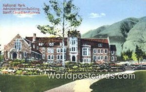 National Park Admin Bldg Banff Canada Postcard