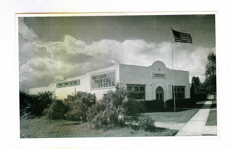 Taylor's Tropical Sweets, Citrus Candy Factory, Davenport, Florida unused PC