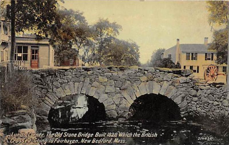 6922 MA  New Bedford   Lund's Corner, The Old Stone Bridge Built 1828, w...