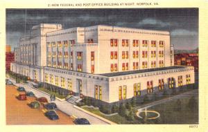 NORFOLK VIRGINIA~NEW FEDERAL& POST OFFICE BUILDING AT NIGHT POSTCARD 1950