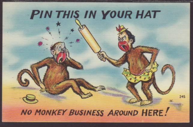 No Monkey Business Around Here,Comic Postcard 