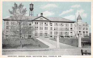 E2/ Franklin Wisconsin Wi Postcard c1910 Dorm Mission House Recitation Hall