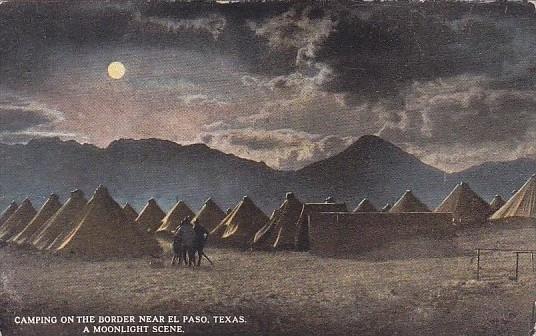 Texas Camping On The Border Near El Paso A Moonlight Scene Curteich