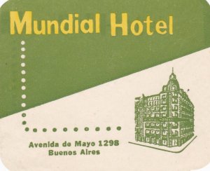 Argentina Buenos Aires Mindial Hotel Green Vintage Luggage Label sk2650