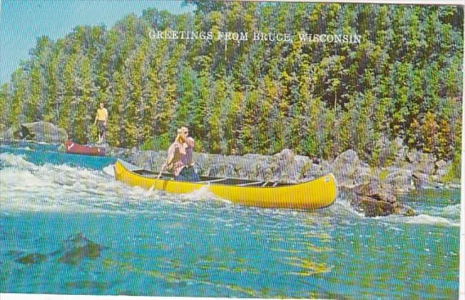 Wisconsin Greetings From Bruce Canoeing The Rapids