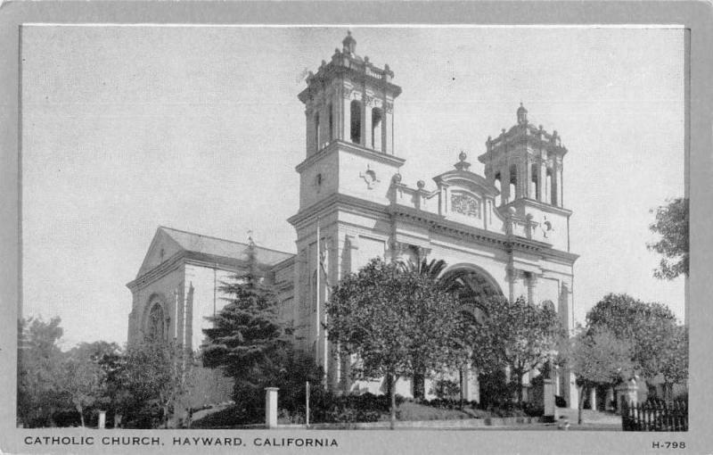 Hayward California Catholic Church Vintage Postcard JC932438