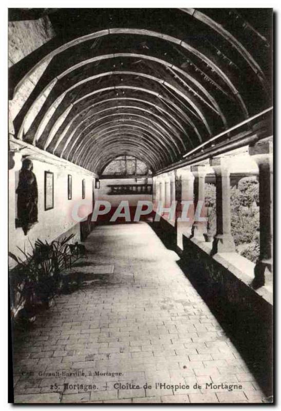 Old Postcard MORTAGNE - Cloister of Hospice of Mortagne