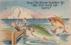 Fishing Humour Boy Do These Babies Go For Live Bait Up Here