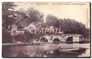 Old Postcard Perigueux Vieux Pont Casse and Castel Fad?ze