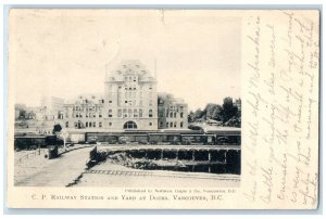 1905 C.P. Railway Station and Yard at Docks Vancouver BC Canada Postcard