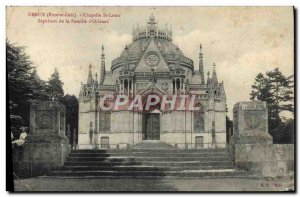 Old Postcard Dreux Chapelle St Louis Sepulture Family d & # 39Orleans