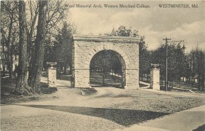 c1910 Westminster Maryland Ward Memorial Arch Western College Postcard 26-655