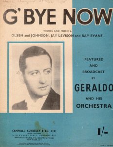 G'Bye Now Geraldo & His Orchestra Rare 1940s Sheet Music