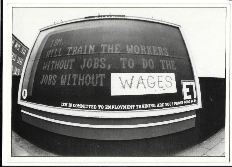 Protest Postcard, IBM Will Train the Workers... Without Wages, '80s, D Bocking