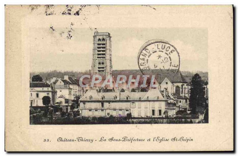 Old Postcard Castle Thierry The Under Prefecture and & # 39Eglise St Crepin