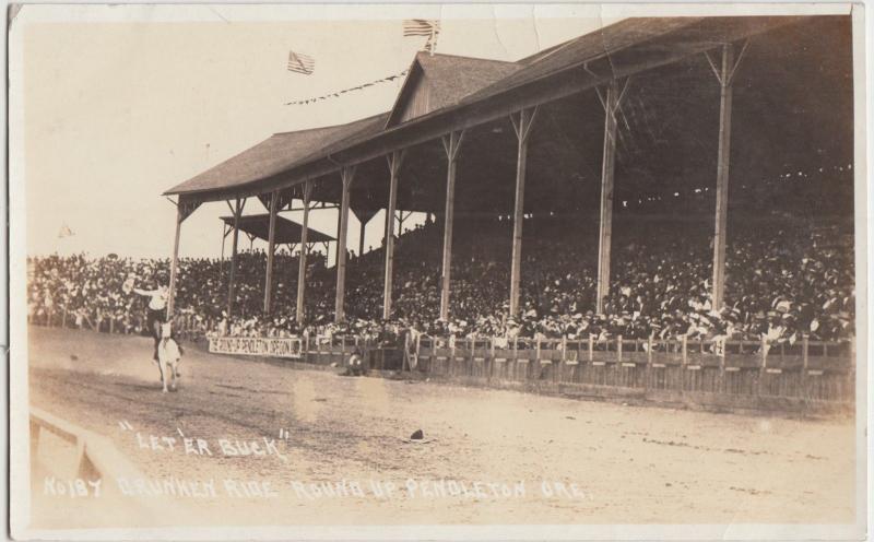 Oregon OR Postcard 20s PENDLETON Grandstand RPPC RODEO Round Up LETERBUCK DRUNK