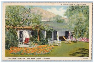 The Adobe Hotel The Oasis the Oldest House Palm Springs California CA Postcard 