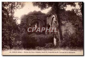 Old Postcard Senlis Oise Ruins of Vieux Chateau Henry IV Property of M Turque...