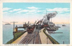 Railway Ferry Docks, Mackinaw, Mich. Vintage Railroad and Steamer Postcard