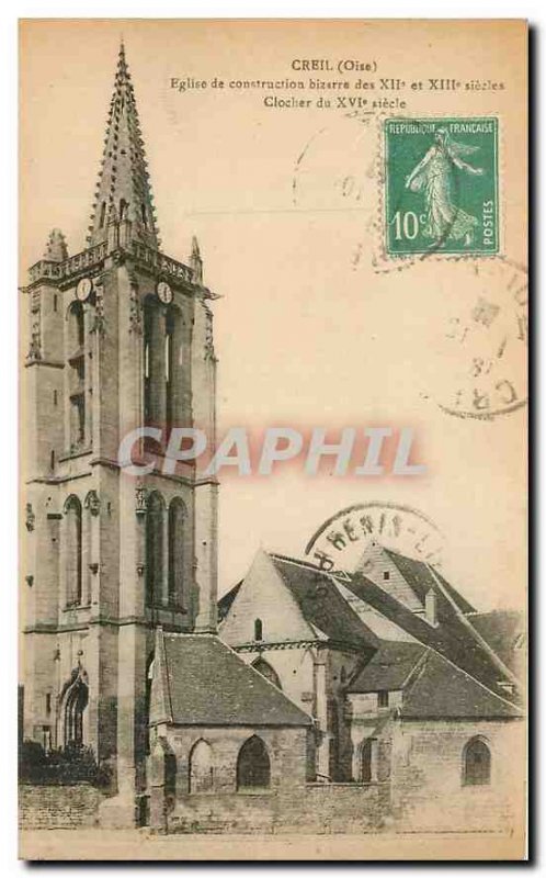 Old Postcard Creil Oise weird building church XII and XIII centuries XVI cent...