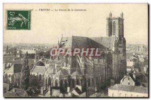 Old Postcard Troyes Shevat De La Cathedrale