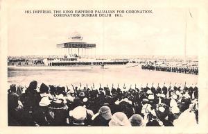 Delhi India His Imperial The King Emperor Paualian for Coronation Durbar, 191...