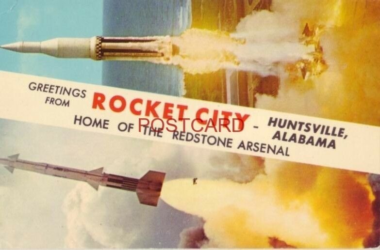 GREETINGS FROM ROCKET CITY - HUNTSVILLE, ALABAMA Home of the Redstone Arsenal