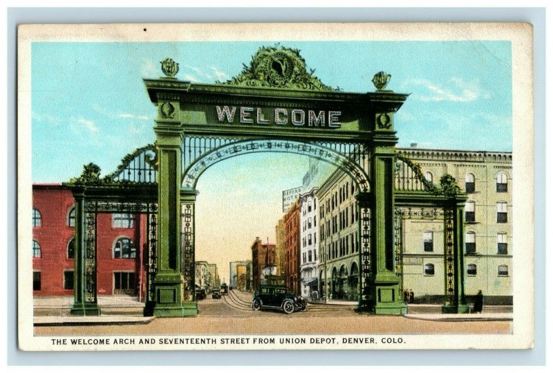 1910-20 The Welcome Arch And Seventh Street, Denver Colo Postcard F78 