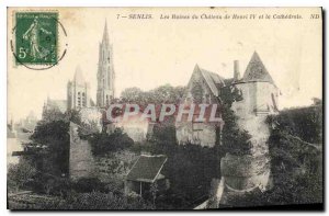 Old Postcard Senlis (Oise) The Ruins of Chateau Henry IV