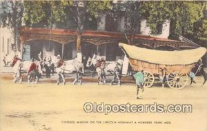 Covered Wagon Lincoln Highway, Hundred Years Ago 1976 