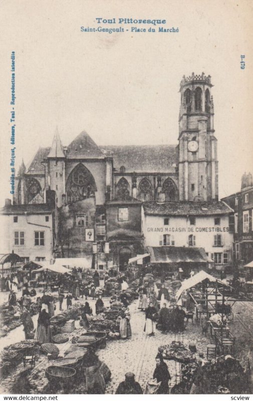 TOUL, Meurthe Et Moselle, France, 1900-1910's; Saint Gengoult - Place du Marche