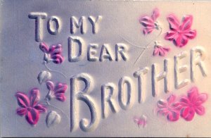 To My Dear Brother Embossed