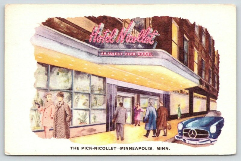 Minneapolis Minnesota~Pick-Nicollet Hotel~Mercedes in Front~1950s Postcard 