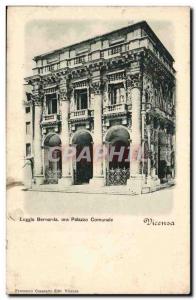 Italia - Italy - Italy - Vicenza - Loggia Bernardo ora Palazzo Communale - Ol...