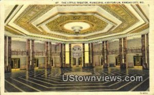 Little Theater, Municipal Aud. - Kansas City, Missouri MO Postcard