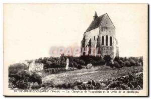 Saint Julien Sault Old Postcard Vanguillain The chapel and the crest of the m...