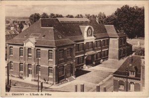 CPA CHAUNY L'Ecole de Filles (151969)