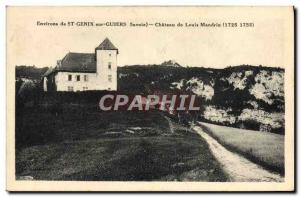 Old Postcard surroundings St Genix on Guiers Chateau Louis Mandrin Bandit