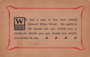 WE HAD A MAN IN THIS TOWN NAMED OTTIWELL WINN WOOD-1911 ANTIQUE STRANGE POSTCARD